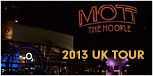 Mott The Hoople 2013 UK Tour